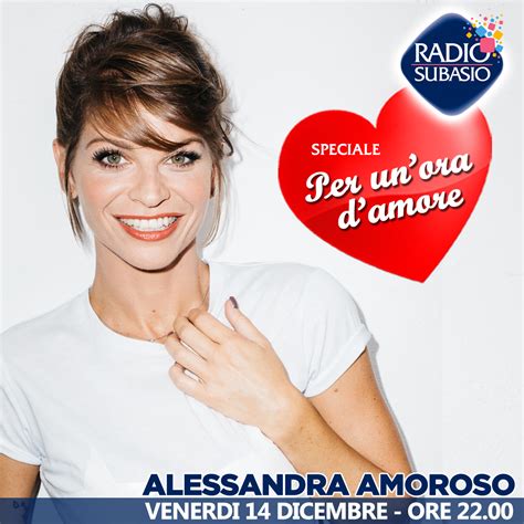 Radio Subasio Speciale Per Unora Damore Con Alessandra Amoroso