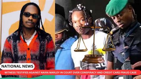 Witness Testifies Against Naira Marley In Court Over Conspiracy And