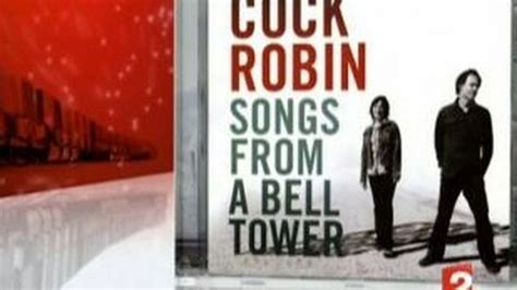 Cock Robin En Tournée Avec Son Dernier Album Songs From A Bell Tower