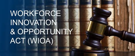 Workforce Innovation And Opportunity Act Wioa Basic Eligibility Requirements Pelajaran