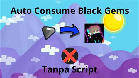 Cara Auto Consume Balck Gems Dengan Growlaucher Tanpa Script