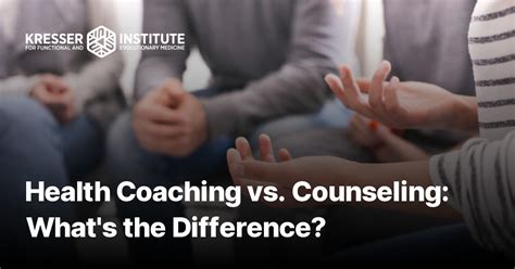 Health Coaching Vs Counseling Whats The Difference Kresser Institute