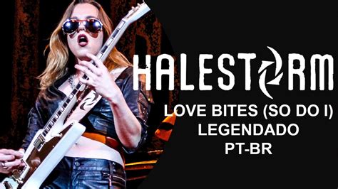 Halestorm Love Bites So Do I Legendadotradução Pt Br Hd Youtube