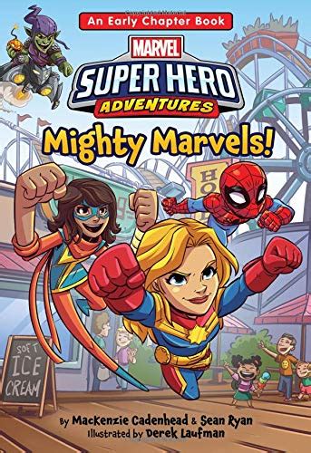 Marvel Super Hero Adventures Mighty Marvels An Early Chapter Book