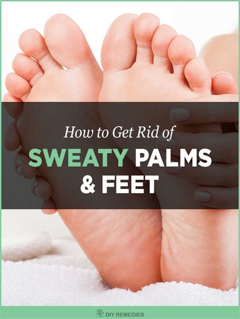 Home Remedies For Sweaty Palms And Feet Here Are The Natural Remedies