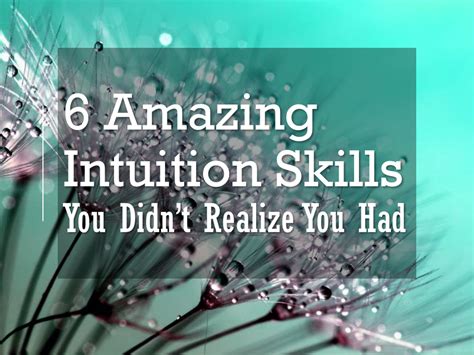 6 Amazing Intuition Skills You Didnt Realize You Had Intuita