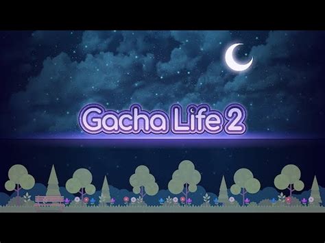Gacha Life 2 On Android Everything You Need To Know
