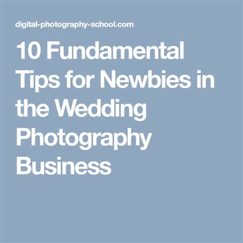 10 Fundamental Tips For Newbies In The Wedding Photography Business
