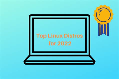 Best Linux Distros For Laptops 2023 Linuxfordevices