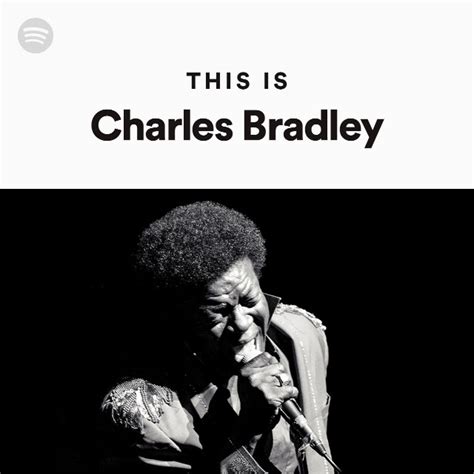 This Is Charles Bradley Playlist By Spotify Spotify