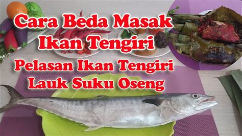 Barakuda adalah ikan predator, namu. Cara Beda Masak Ikan Tengiri #Pelasan Ikan Tengiri, Lauk Suku Oseng. - YouTube