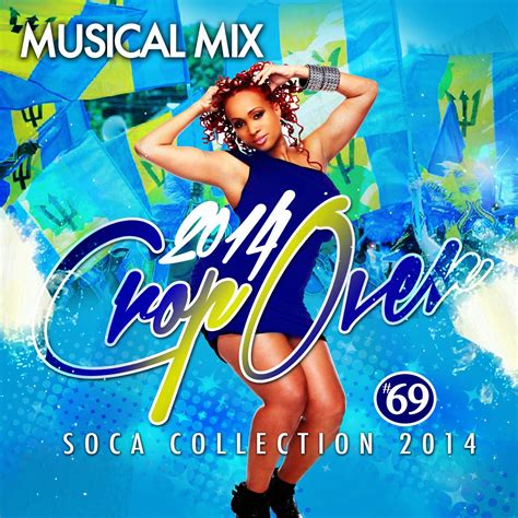 musical mix soca crop over 2014 reggaetapeshop