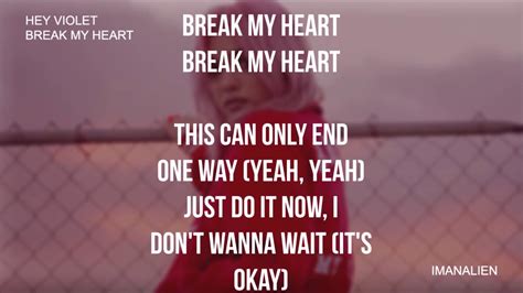 Hey Violet Break My Heart Lyrics Youtube