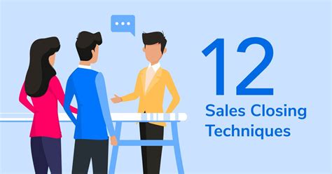 12 Sales Closing Techniques And When To Use Them Map My Customers