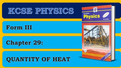 Kcse Physics Form 3 Quantity Of Heat Youtube