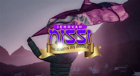 Jehovah Nissi The Lord Is My Banner Inspired2go