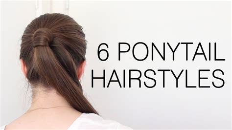 6 Quick And Easy Ponytail Hairstyles For School Youtube