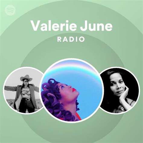 Valerie June Radio Playlist By Spotify Spotify