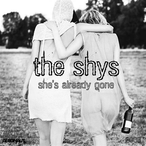 Shes Already Gone Ep By The Shys Spotify