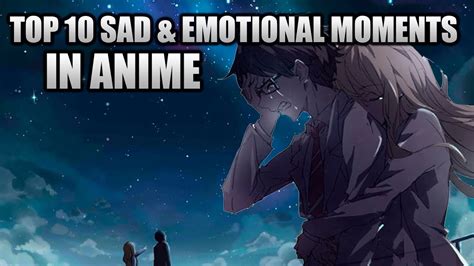 Top Sad And Emotional Moments In Anime Hd Youtube