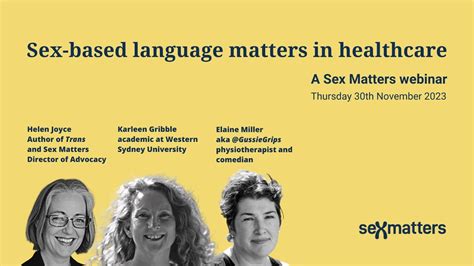 Sex Based Language Matters In Healthcare A Sex Matters Webinar 30th