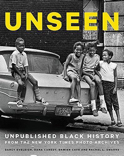 Pdf Access Unseen Unpublished Black History From The New York Ti