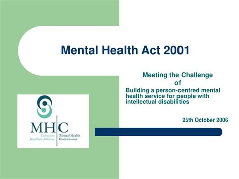 Mental health law has traditionally focussed on narrower areas of detention and treatment, but human rights law requires a greater refocussing on supporting service users to ensure a truly voluntary approach to care. PPT - Mental Health Act 2001 PowerPoint Presentation, free ...