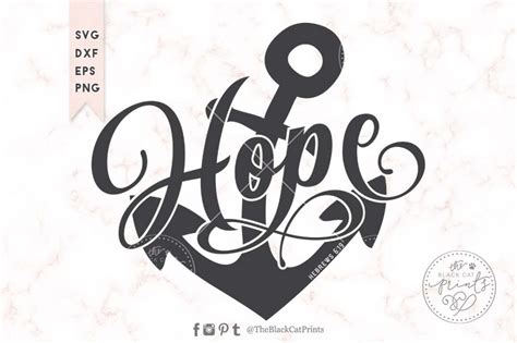 Even in a safe harbor, a ship needs an anchor so that it will not drift, hit something, and sink. Hope Anchor Hebrews 6:19 SVG DXF PNG EPS ⋆ TheBlackCatPrints