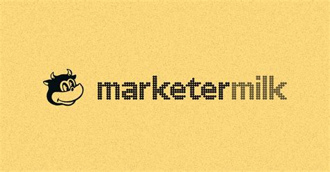 Marketer Milk Stay Ahead In Marketing News And Trends