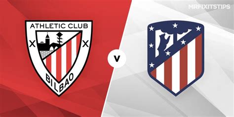 4 saúl ñíguez (mc) atletico 7.1. Athletic Bilbao vs Atletico Madrid Betting Tips and ...