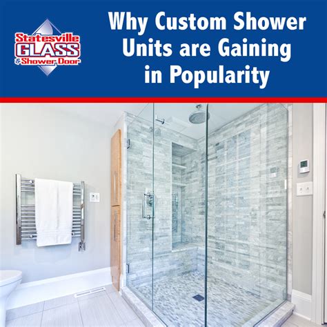 Why Custom Shower Units Are Gaining In Popularity Statesville Glass