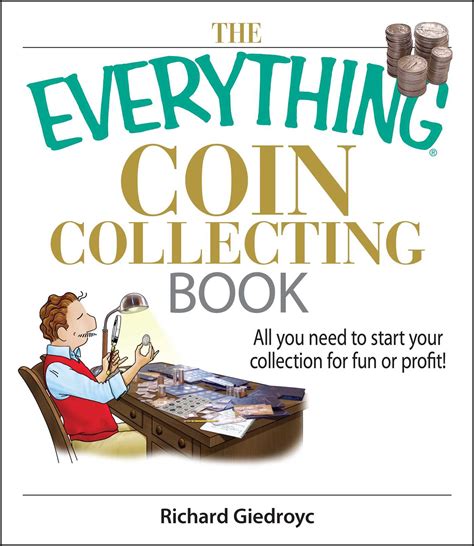 Everything (Hobbies & Games): The Everything Coin Collecting Book : All ...