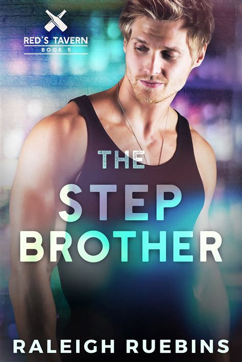 The Stepbrother Red S Tavern 5 By Raleigh Ruebins Goodreads