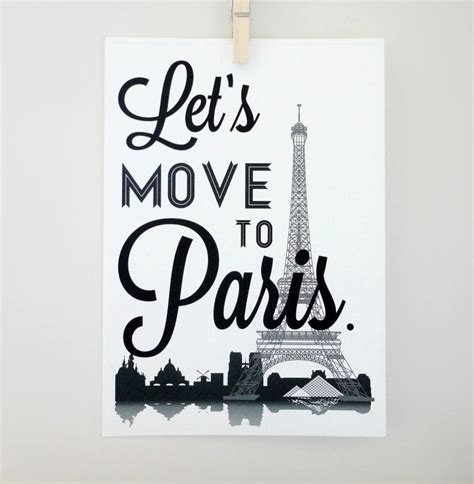 Lets Move To Paris Typography Art Print By Sacred And Profane Designs