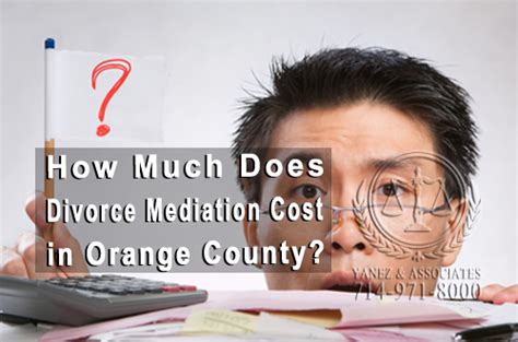 How Much Does Divorce Mediation Cost In Orange County Divorce