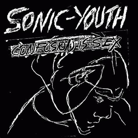 Sonic Youth Confusion Is Sexkill Yr Idols Album Review 2
