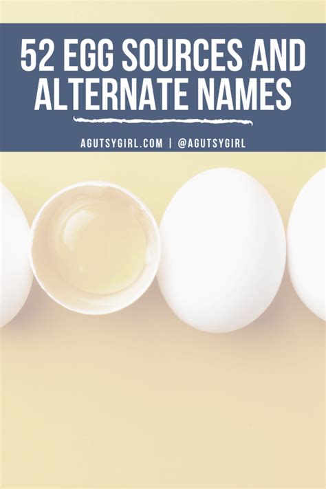 52 Egg Sources And Alternate Names A Gutsy Girl®