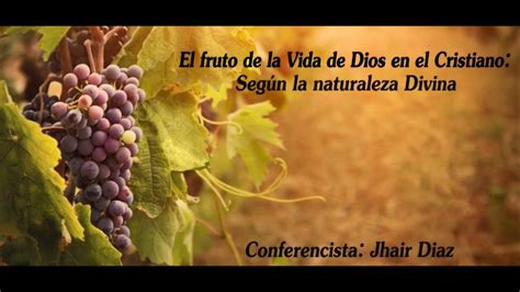 El Fruto De La Vida De Dios En El Cristiano Según La Naturaleza Divina