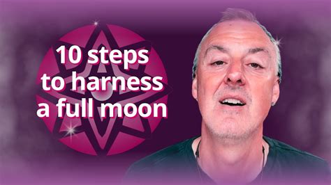 10 Steps On A Full Moon Harnessing Empowering Energy Each Month Youtube