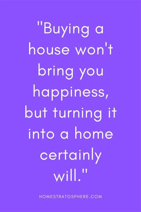 25 Quotes About “buying A Home” Home Stratosphere