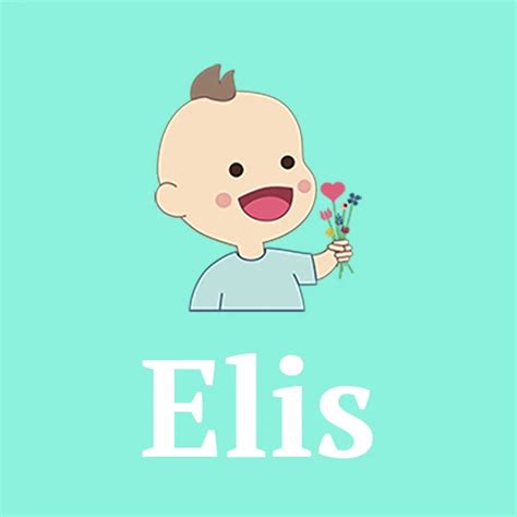 Name Elis Meaning Origin And Popularity 2024