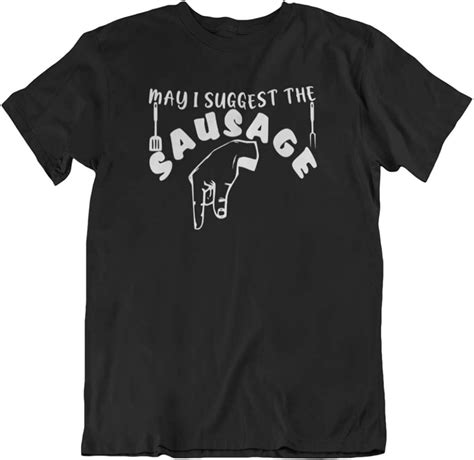 may i suggest the sausage bbq adult mens shirt tshirt short sleeve shirts tshirts