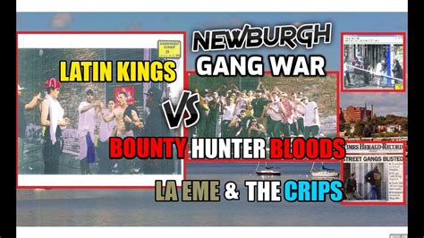 Newburgh Gang War Almighty Latin Kings Vs Bounty Hunter Bloods The