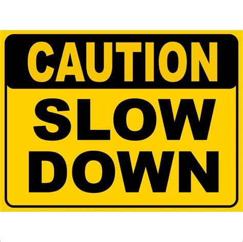 Caution Slow Down Discount Safety Signs Australia