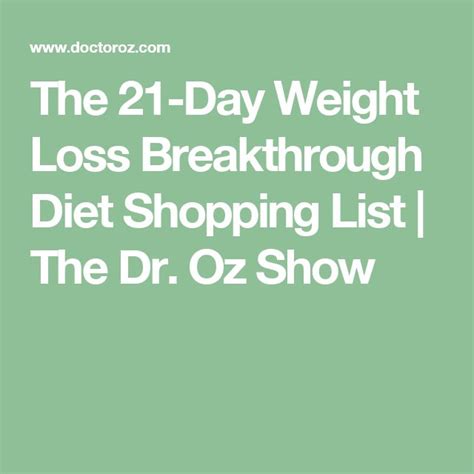 the 21 day weight loss breakthrough diet shopping list the dr oz show fat loss diet weight