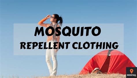 Mosquito Repellent Clothing How To Pick The Best Brand Riders Trail