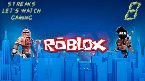 Roblox Pt8 Lets Play Roblox Lets Watch Roblox Epic Mini Game