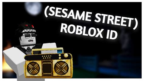 Sesame Street Loud Roblox Id Youtube