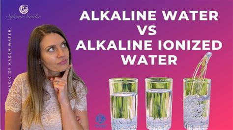 Alkaline Water Vs Alkaline Ionized Water Youtube