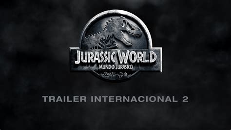 Jurassic World Mundo Jurásico Trailer 2 Subtitulado Hd Youtube